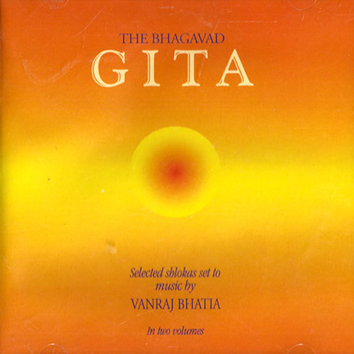 Бхатиа Ванрадж - Бхагавад-гита избранные шлоки положенные на музыку 